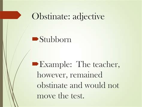 obstinate adjective .